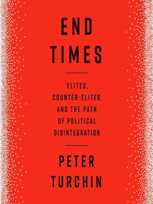 Title details for End Times by Peter Turchin - Available